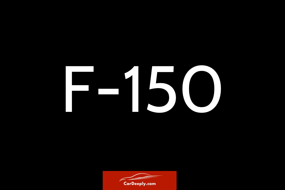 Explained: What Does The 150 In Ford F-150 Mean?