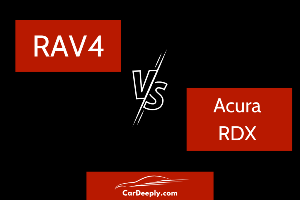 Acura RDX vs. Toyota RAV4: Which SUV Reigns Supreme? 